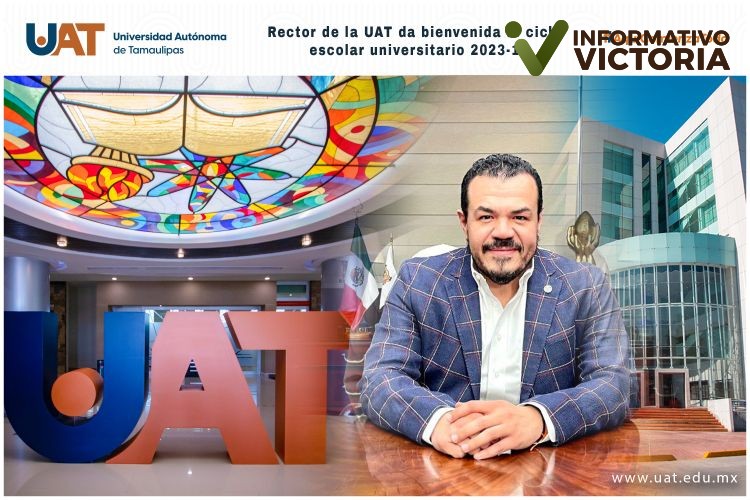 Rector de la UAT da bienvenida al ciclo escolar universitario 2023-1.