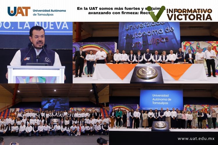 “En la UAT somos más fuertes y seguimos avanzando con firmeza”: Rector