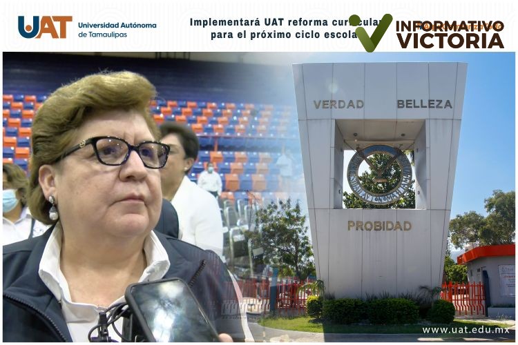 Implementará UAT reforma curricular para el próximo ciclo escolar.
