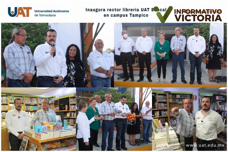 Rector de la UAT inaugura en el campus Tampico librería FCE -EDUCAL.