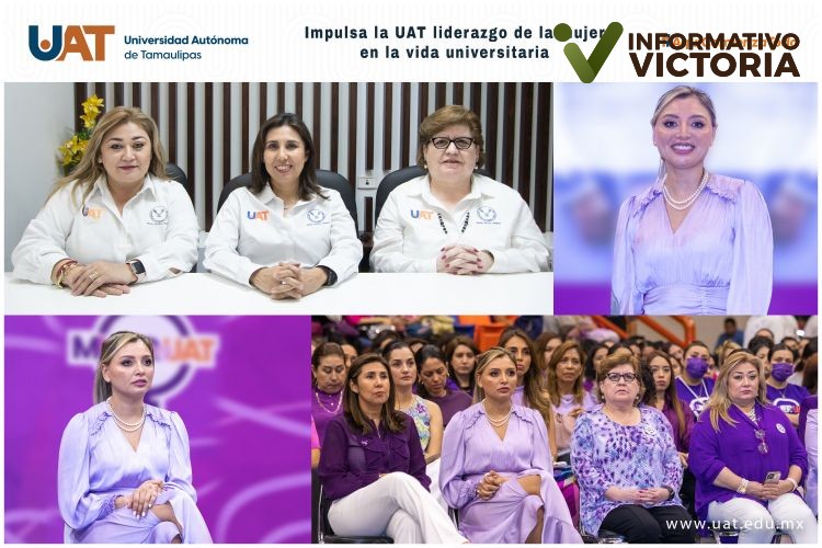 Impulsa la UAT liderazgo de la mujer en la vida universitaria.