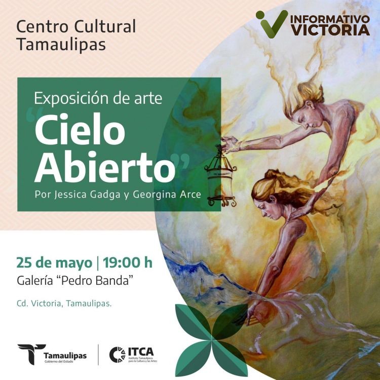 El Instituto Tamaulipeco para la Cultura y las Artes presenta la exposición “Cielo Abierto”