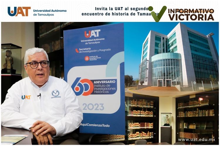 Invita la UAT al Segundo Encuentro de Historia de Tamaulipas