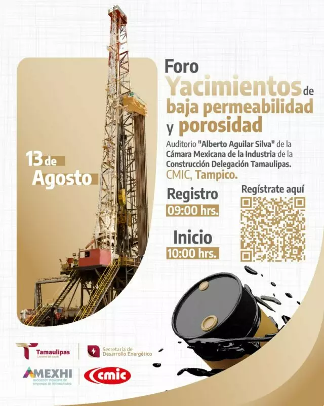 Recibirá Tamaulipas Foro de “Yacimientos de baja permeabilidad y porosidad”