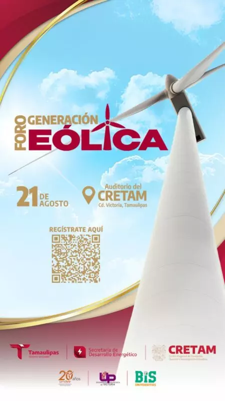Recibirá Tamaulipas “Foro Generación Eólica” para contribuir en la actualización del sistema energético del país